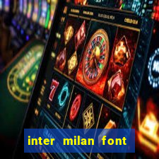 inter milan font free download